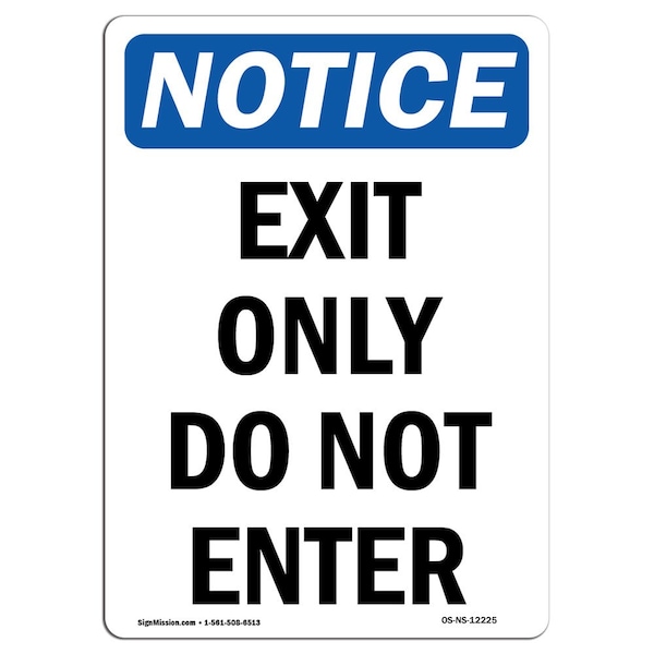 Safety Sign, OSHA Notice, 5" Height, Exit Only Do Not Enter Sign, Portrait, 10PK